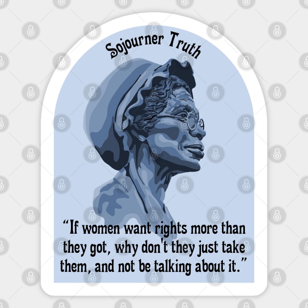 Sojourner Truth Portrait and Quote Sticker by Slightly Unhinged